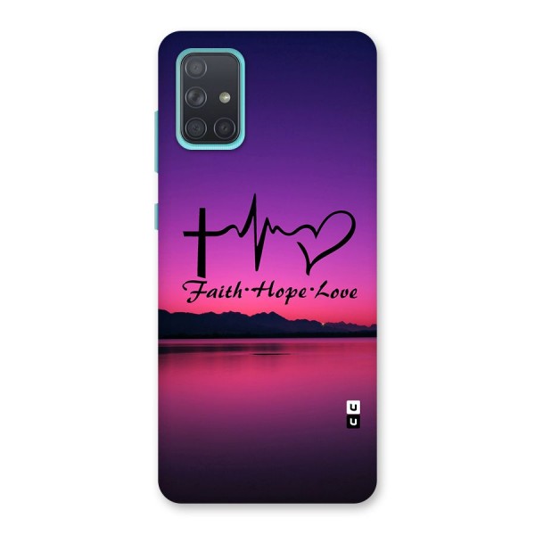 Faith Hope Love Evening Sky Back Case for Galaxy A71