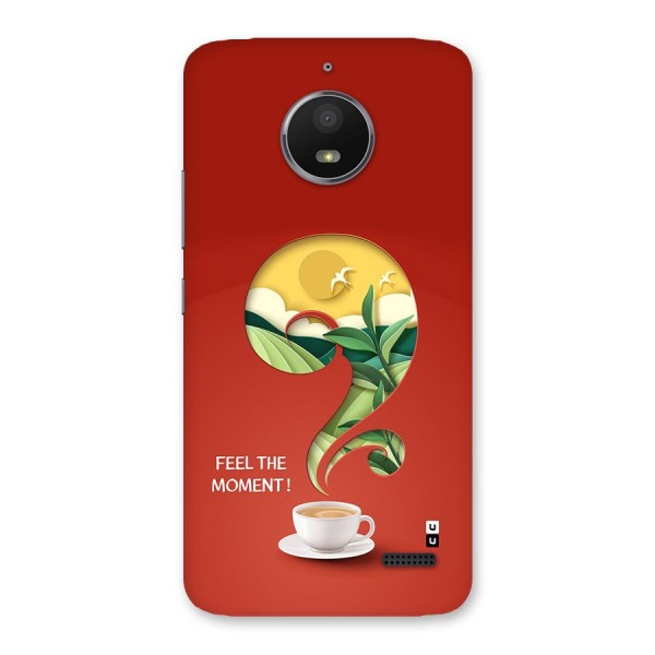 Feel The Moment Back Case for Moto E4