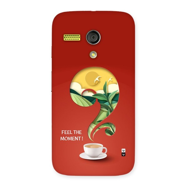 Feel The Moment Back Case for Moto G