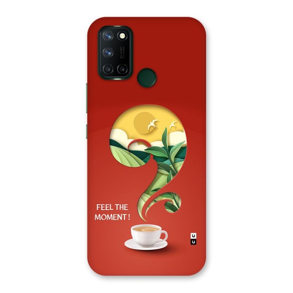 Feel The Moment Back Case for Realme C17