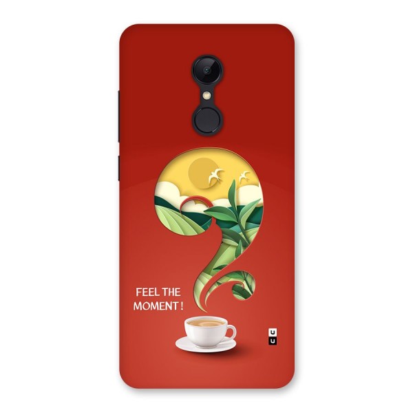 Feel The Moment Back Case for Redmi 5