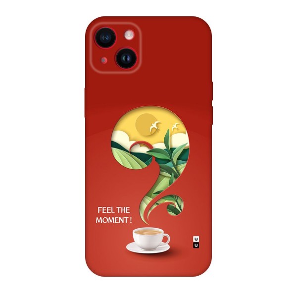 Feel The Moment Back Case for iPhone 14 Plus