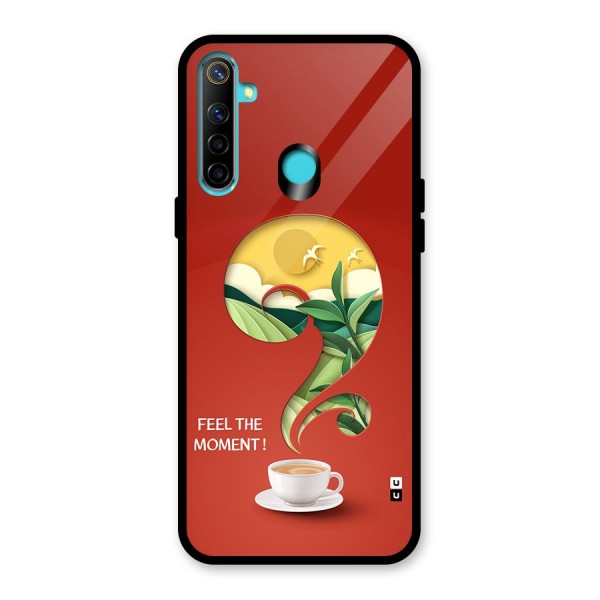 Feel The Moment Glass Back Case for Realme 5