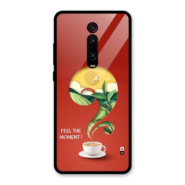 Feel The Moment Glass Back Case for Redmi K20