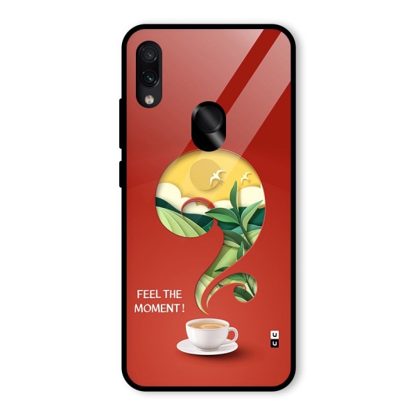 Feel The Moment Glass Back Case for Redmi Note 7