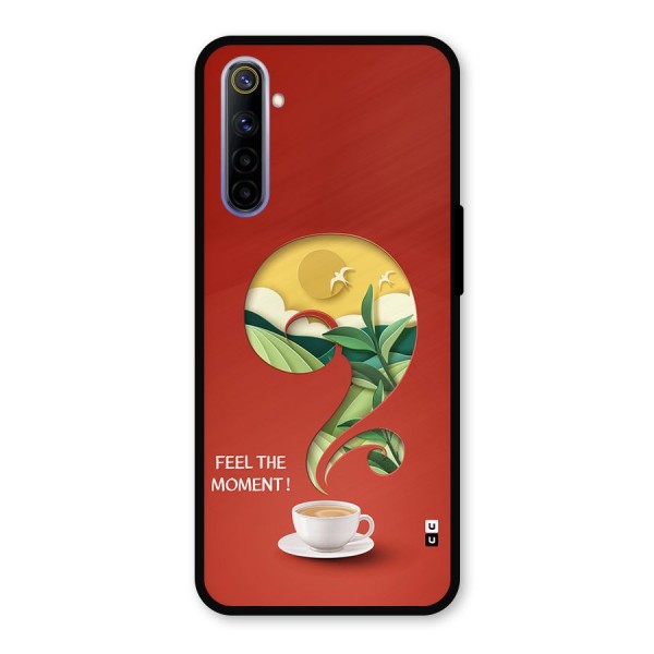 Feel The Moment Metal Back Case for Realme 6i