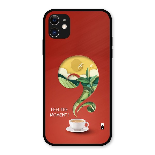 Feel The Moment Metal Back Case for iPhone 11