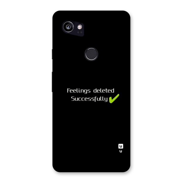 Feelings Deleted Back Case for Google Pixel 2 XL