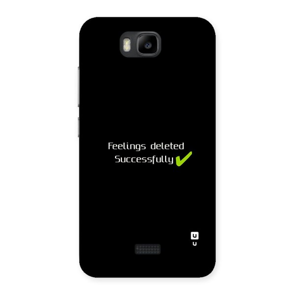 Feelings Deleted Back Case for Honor Bee