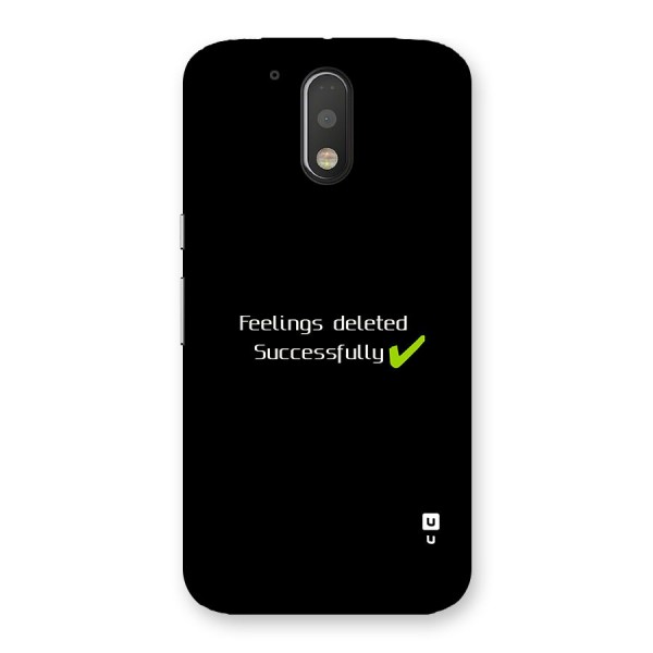 Feelings Deleted Back Case for Moto G4