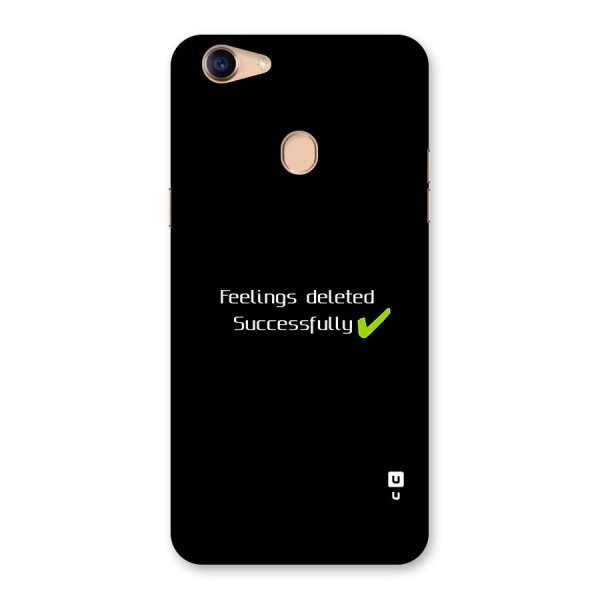 Feelings Deleted Back Case for Oppo F5