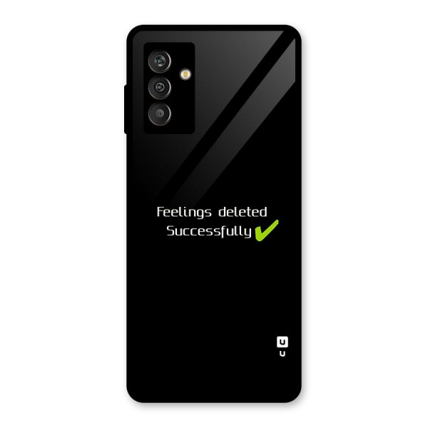 Feelings Deleted Glass Back Case for Galaxy M13