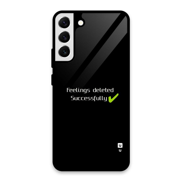 Feelings Deleted Glass Back Case for Galaxy S22 Plus 5G