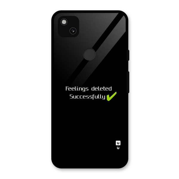 Feelings Deleted Glass Back Case for Google Pixel 4a