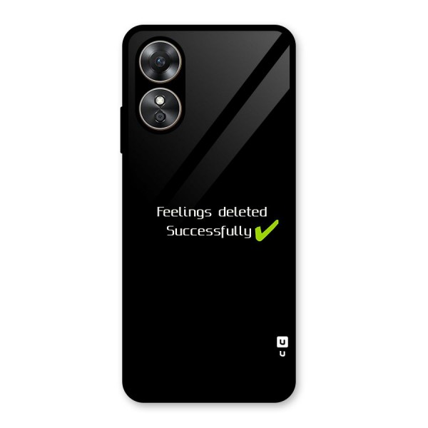 Feelings Deleted Glass Back Case for Oppo A17