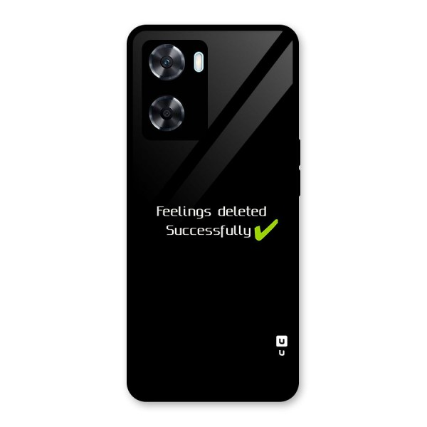 Feelings Deleted Glass Back Case for Oppo A77s