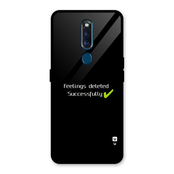 Feelings Deleted Glass Back Case for Oppo F11 Pro