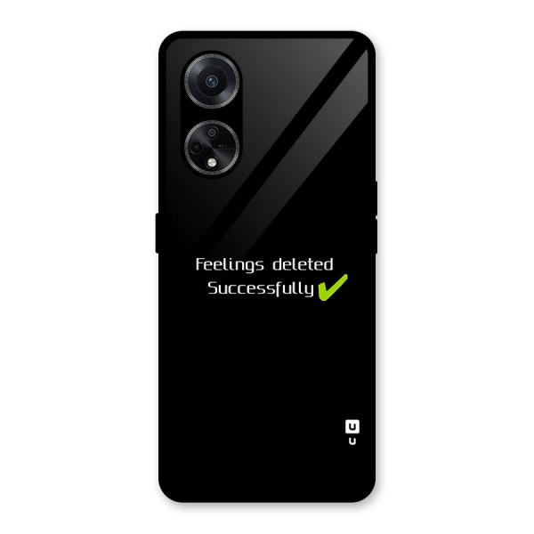 Feelings Deleted Glass Back Case for Oppo F23