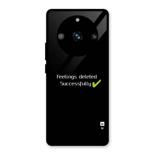 Feelings Deleted Glass Back Case for Realme 11 Pro Plus