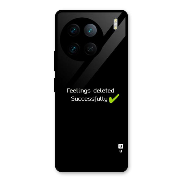 Feelings Deleted Glass Back Case for Vivo X90 Pro