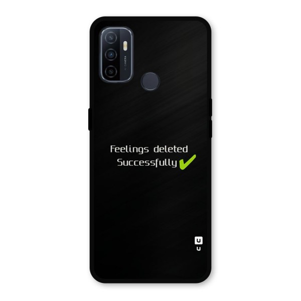 Feelings Deleted Metal Back Case for Oppo A53