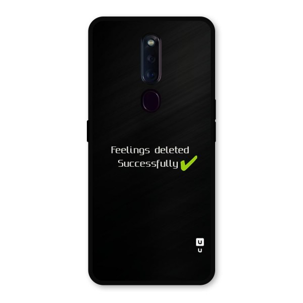 Feelings Deleted Metal Back Case for Oppo F11 Pro