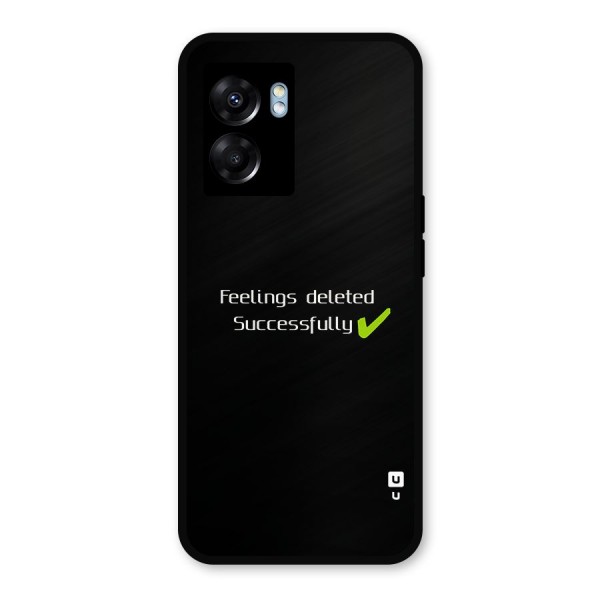 Feelings Deleted Metal Back Case for Oppo K10 (5G)