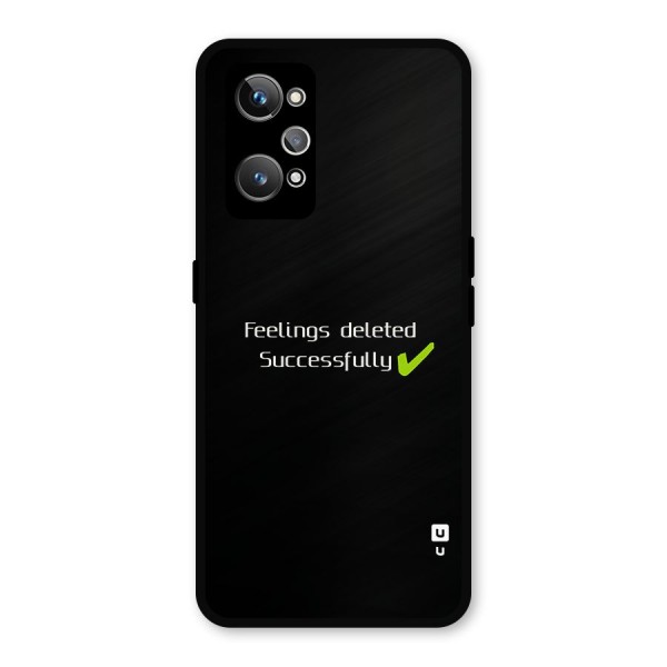 Feelings Deleted Metal Back Case for Realme GT Neo 3T