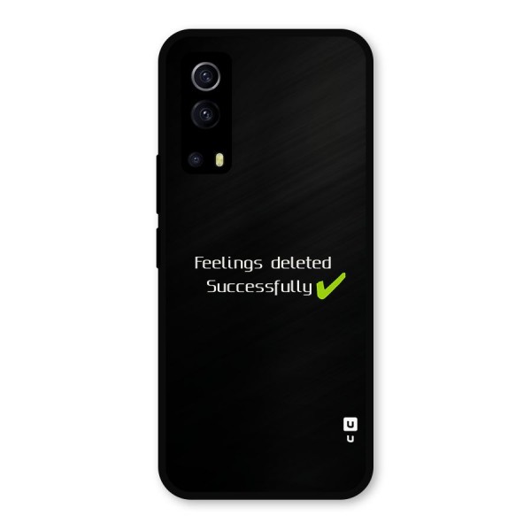 Feelings Deleted Metal Back Case for iQOO Z3