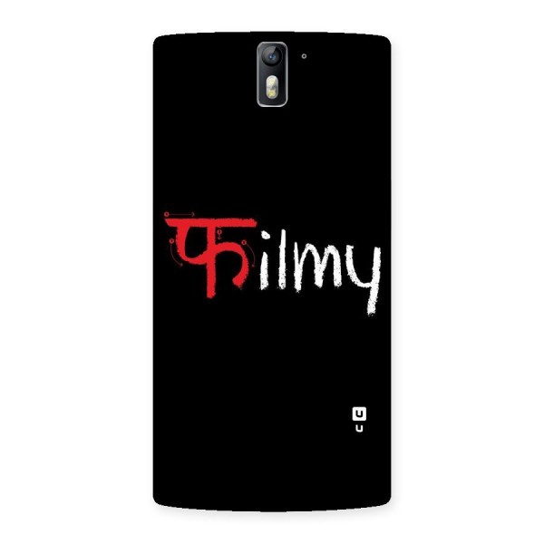 Filmy Back Case for One Plus One