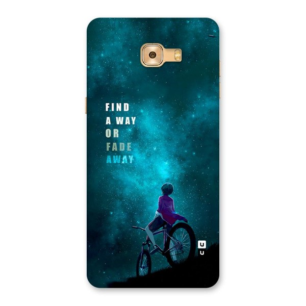 Find Your Way Back Case for Galaxy C9 Pro