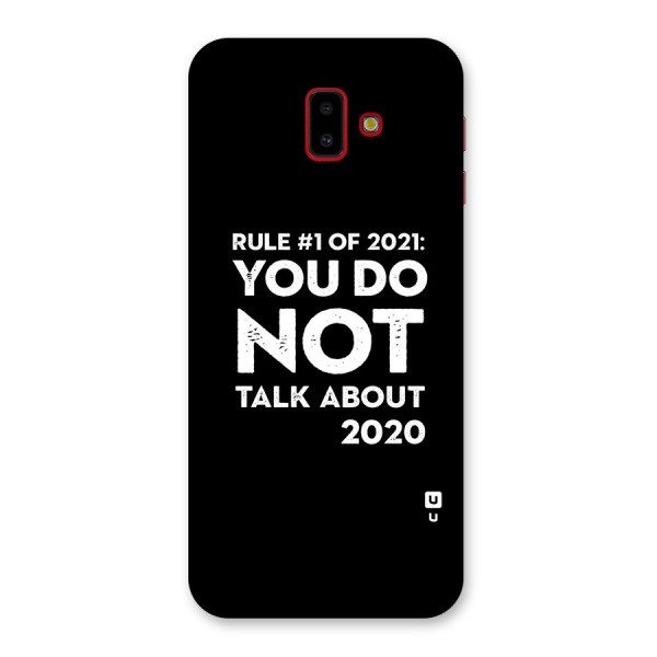 First Rule of 2021 Back Case for Galaxy J6 Plus