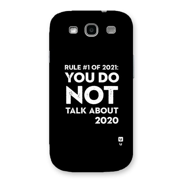 First Rule of 2021 Back Case for Galaxy S3 Neo