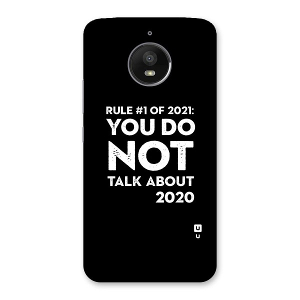 First Rule of 2021 Back Case for Moto E4 Plus