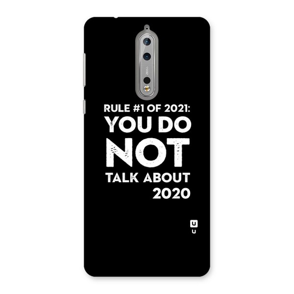 First Rule of 2021 Back Case for Nokia 8