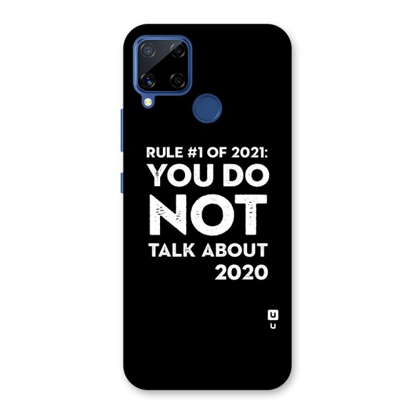 First Rule of 2021 Back Case for Realme C12