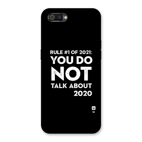 First Rule of 2021 Back Case for Realme C2