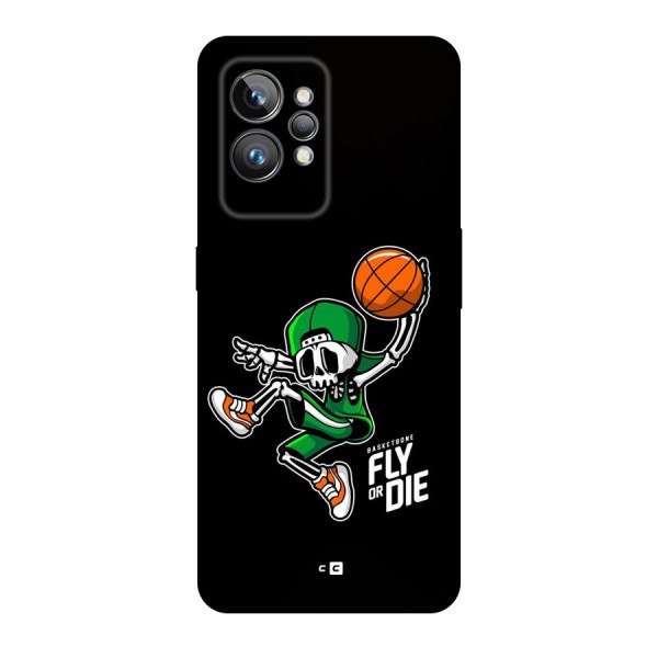 Fly Or Die Back Case for Realme GT2 Pro