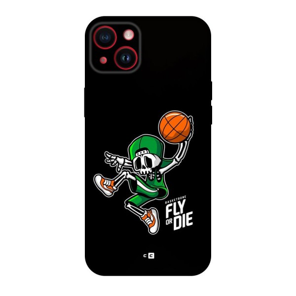 Fly Or Die Back Case for iPhone 14 Plus