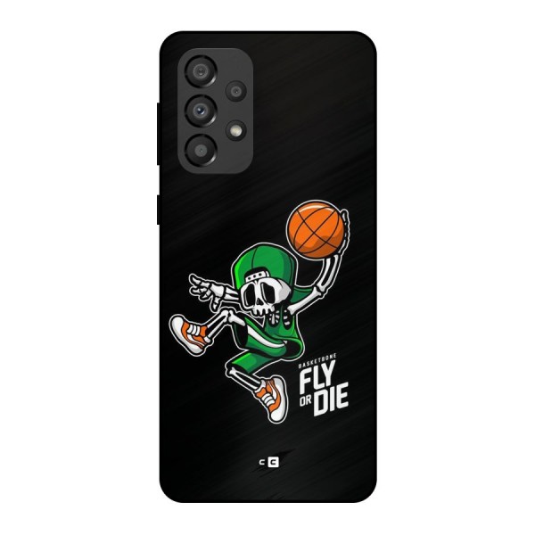 Fly Or Die Metal Back Case for Galaxy A33 5G