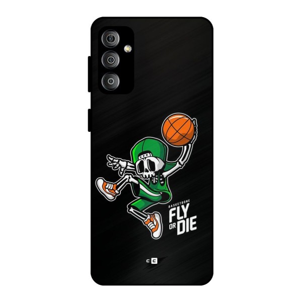 Fly Or Die Metal Back Case for Galaxy F23