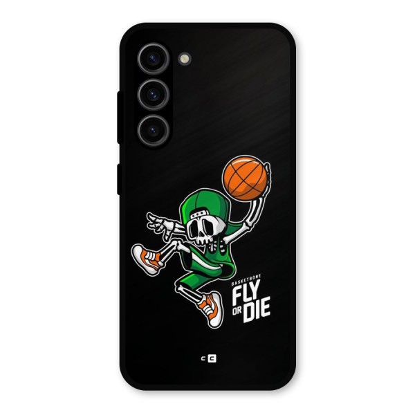 Fly Or Die Metal Back Case for Galaxy S23