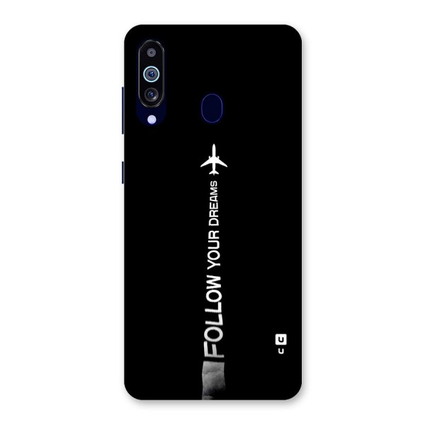 Follow Your Dream Back Case for Galaxy A60