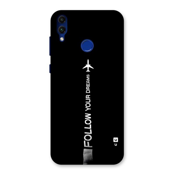 Follow Your Dream Back Case for Honor 8C