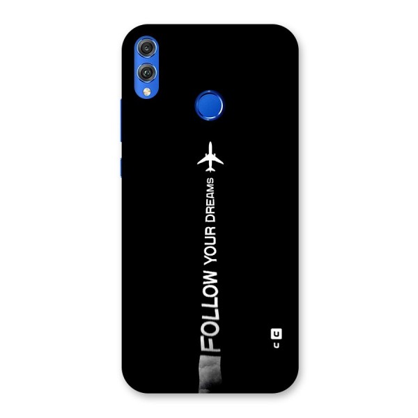 Follow Your Dream Back Case for Honor 8X