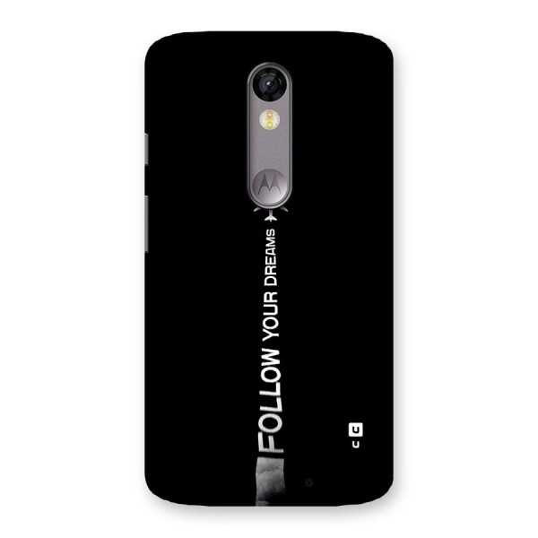 Follow Your Dream Back Case for Moto X Force