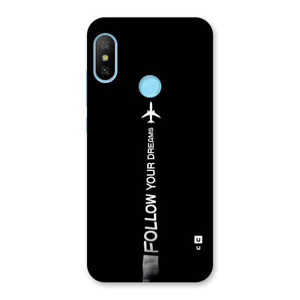 Follow Your Dream Back Case for Redmi 6 Pro