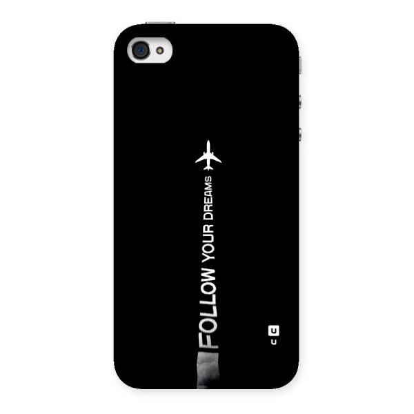 Follow Your Dream Back Case for iPhone 4 4s