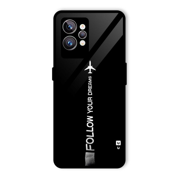 Follow Your Dream Glass Back Case for Realme GT2 Pro