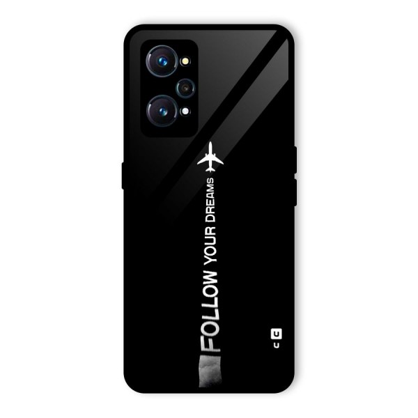 Follow Your Dream Glass Back Case for Realme GT 2